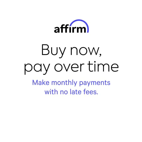 buy now, pay over time with Affirm